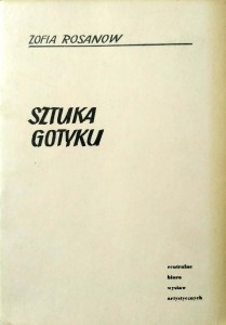 Zofia Rosanow, Sztuka Gotyku