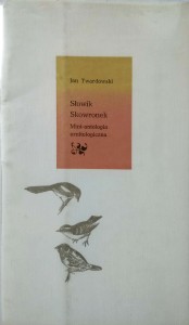 Jan Twardowski, Słowik Skowronek