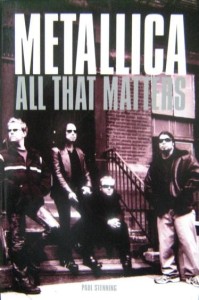 Paul Stenning, Metallica All that matters