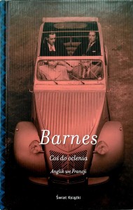 Julian Barnes, Coś do oclenia Anglik we Francji