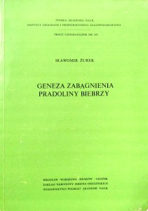 Sławomir Żurek, Geneza zabagnienia pradoliny Biebrzy