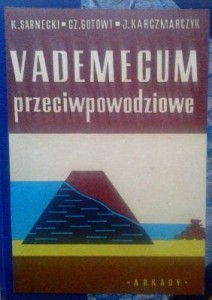 K. Sarnecki, Vademecum przeciwpowodziowe