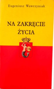 Eugeniusz Wawrzyniak, Na zakręcie życia