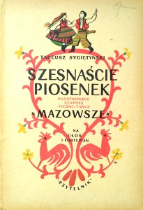 Tadeusz Sygietyński, Szesnaście piosenek Mazowsze