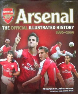 Phil Soar Martin Tyler, The Official Illustrated History of Arsenal 1886-2009