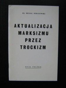 Michał Poradowski, Aktualizacja marksizmu przez trockizm