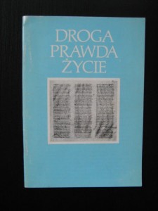 Droga Prawda Życie, Ewangelia