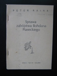 Peter Raina, Sprawa zabójstwa Bohdana Piaseckiego