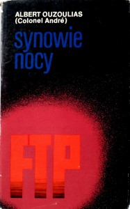 Albert Ouzoulias, Synowie nocy