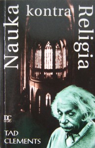 Tad Clements, Nauka kontra religia