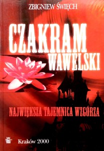 Zbigniew Święch, Czakram wawelski
