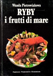 Wanda Piotrowiakowa, Ryby i frutti di mare