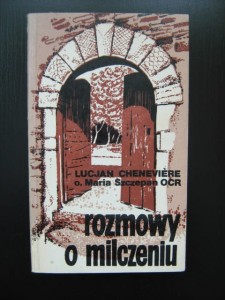 Lucjan Cheneviere, Rozmowy o milczeniu