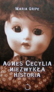 Maria Gripe, Agnes Cecylia Niezwykła historia