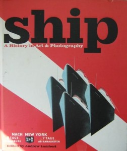 red. Andrew Lambert, Ship A History in Art& Photography