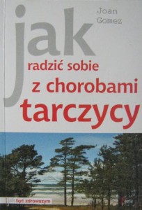 Joan Gomez, Jak radzić sobie z chorobami tarczycy