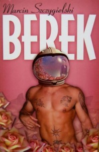 Marcin Szczygielski, Berek