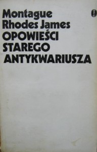 Montague Rhodes James, Opowieści starego antykwariusza