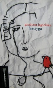 Grażyna Jagielska, Fastryga