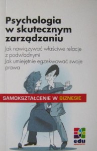 Hans- Michael Klein Christian Kolb, Psychologia w skutecznym zarządzaniu