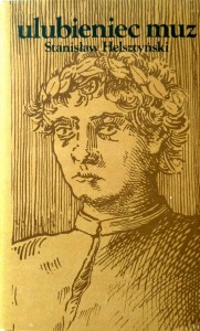 Stanisław Helsztyński, Ulubieniec muz
