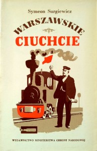 Symeon Surgiewicz, Warszawskie ciuchcie