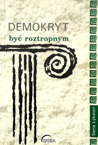 Demokryt, Być roztropnym
