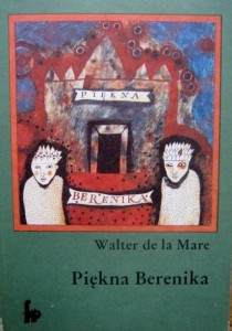Walter de la Mare, Piękna Berenika