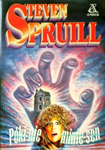 Steven Spruill, Póki nie minie sen
