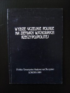 J. Marcinkiewicz, Wyższe uczelnie polskie na ziemiach wschodniej Rzeczypospolitej