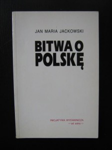Jan Maria Jackowski, Bitwa o Polskę Dedykacja