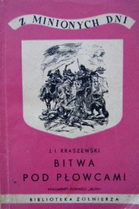 J. I. Kraszewski, Bitwa pod Płowcami
