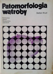 Stefan Kruś, Patomorfologia wątroby