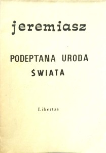 Jeremiasz, Podeptana uroda świata