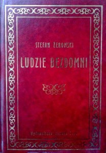 Stefan Żeromski, Ludzie bezdomni wyd. Zielona Sowa