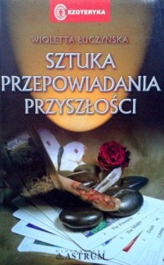 Wioletta Łuczyńska, Sztuka przepowiadania przyszłości
