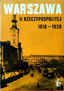 Warszawa II Rzeczypospolitej 1918- 1939 Zeszyt 3