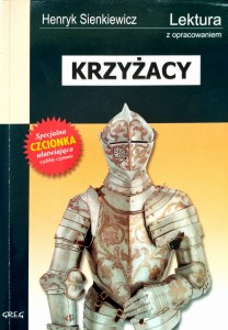 Henryk Sienkiewicz, Krzyżacy Lektura z opracowaniem