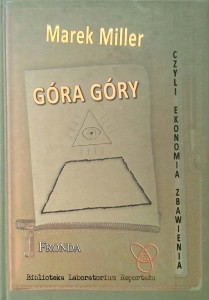Marek Miller, Góra góry czyli ekonomia zbawienia