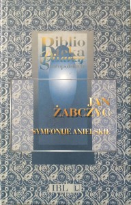 Jan Żabczyc, Symfonije anielskie