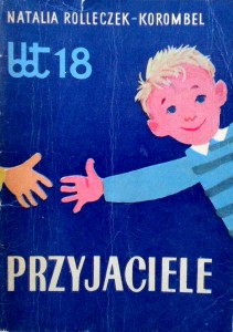 Natalia Rolleczek- Korombel, Przyjaciele