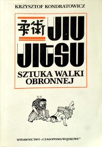 Krzysztof Kondratowicz, Jiu Jitsu Sztuka Walki Obronnej
