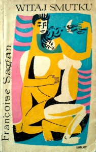 Francoise Sagan, Witaj smutku