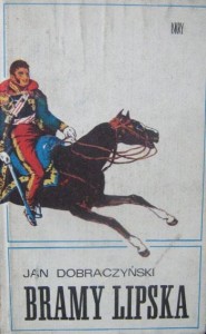 Jan Dobraczyński, Bramy Lipska