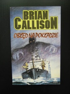 Brian Callison, Obłęd na pokładzie
