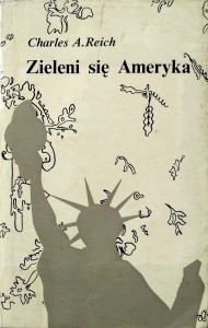 Charles A. Reich, Zieleni się Ameryka