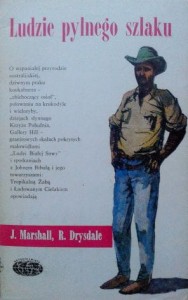 J. Marshall R. Drysdale, Ludzie pylnego szlaku