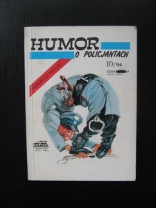 Humor o policjantach, Humor co miesiąc