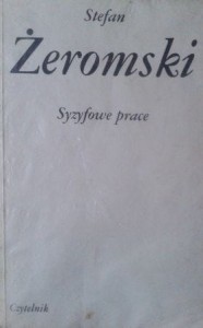 Stefan Żeromski, Syzyfowe prace wyd. Czytelnik