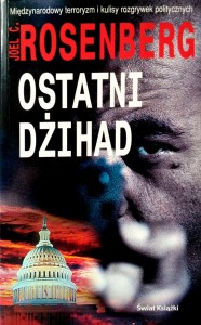Joel Rosenberg, Ostatni dżihad